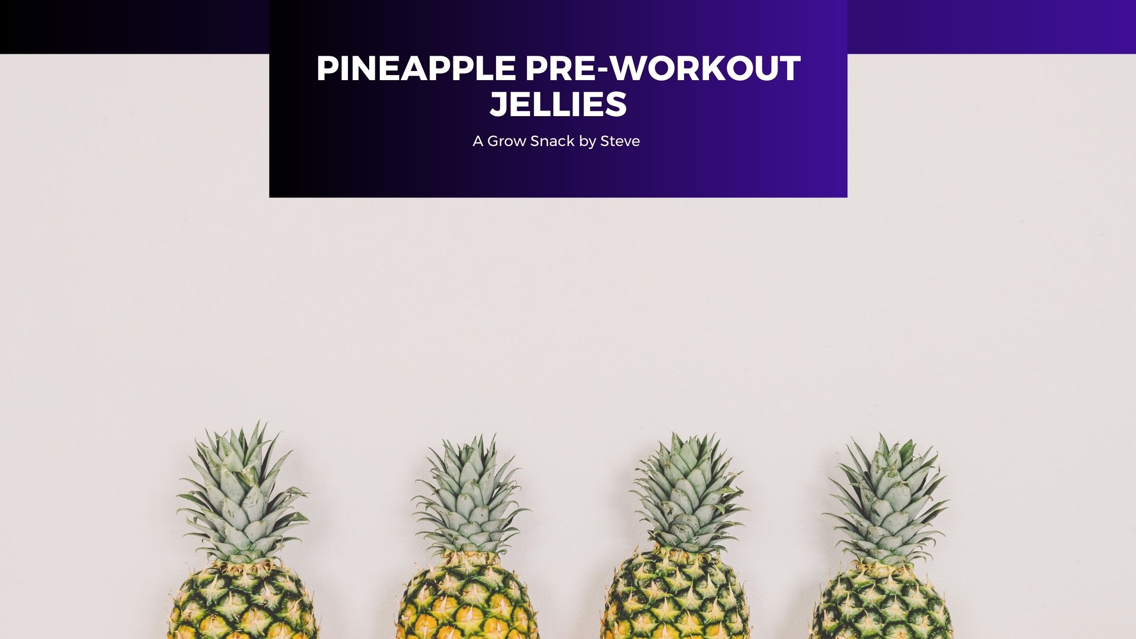 Pineapple Preworkout Jellies